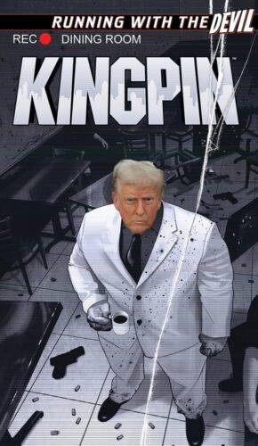 Kingpin Trump